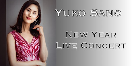 Yuko Sano: New Year Live Concert primary image