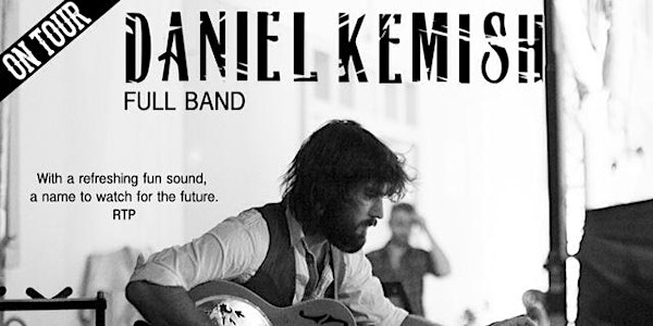 Daniel Kemish Tour 2016 - Live in The Backroom Support by THE DOCS