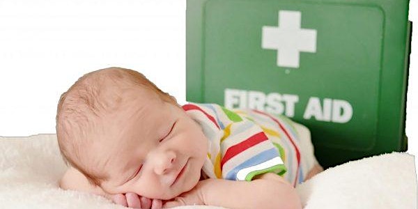 Paediatric First Aid & Sleep Safety