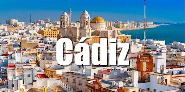 ★ Viaje  Cádiz "La ciudad de la Luz" ★ by Malaga South Experiences