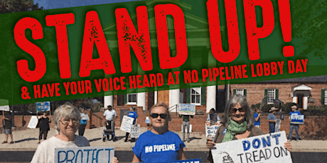 Lobby Day 2016 - Stand UP Against Pipelines & Let Your Voice Be Heard primary image