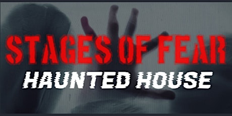 Stages of Fear Haunted House