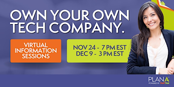 Be Your Own Boss & Own Your Own Tech Company - Virtual Information Sessions