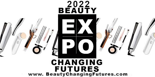 Beauty. Changing Futures Expo