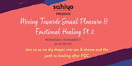 Moving Towards Sexual Pleasure and Emotional Healing After FGC Part 2