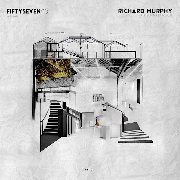 
		Richard Murphy | Richard Murphy Architects | 57˚ 10  Lecture Series image
