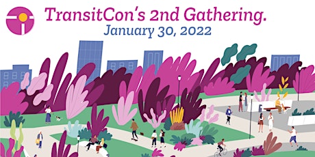 TransitCon 2022: A Virtual Gathering tickets