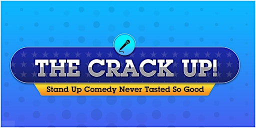 The Crack Up! -- NYC’s Best & Hottest Rising Comedians