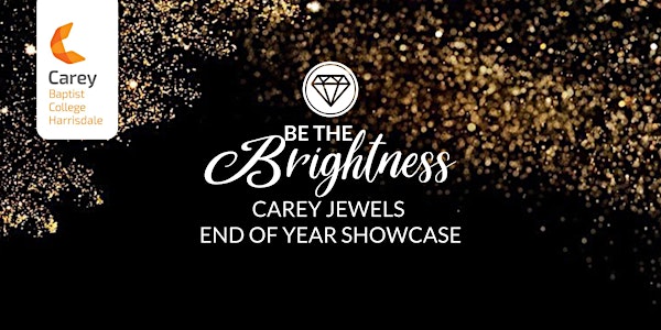 Carey Jewels 2021 Showcase: Be The Brightness