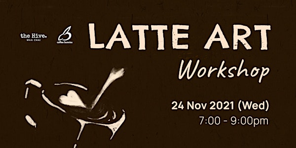 Latte Art Workshop ( Cancelled )