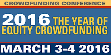 4th Annual Silicon Valley CrowdFunding Conference "2016 The Year of Equity CrowdFunding" primary image