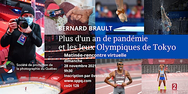 Conférence "Un an de pandémie et Jeux Olympiques Tokyo avec Bernard Brault