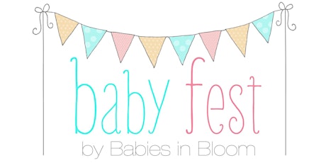 BabyFest 2016 by Babies in Bloom primary image