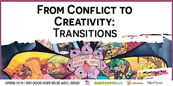 From Conflict to Creativity: Transitions, Opening Reception