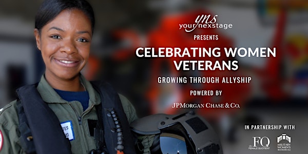 YourNexStage presents Celebrating Women Veterans: Growing Through Allyship