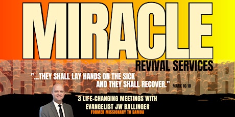 Miracle Revival With JW Ballinger