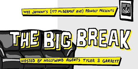 Comedy At Wee Johnny's Presents: The Big Break (Episode 5) primary image