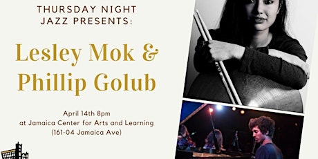 Thursday Night Jazz Presents Lesley Mok & Phillip Golub tickets