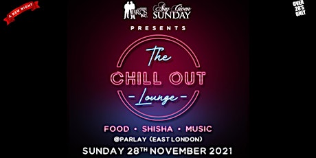 AGS Presents: The Chill Out Lounge - Sunday 28th Nov 2021