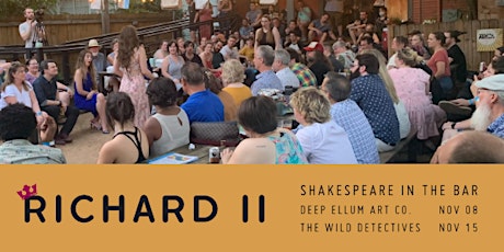 Shakespeare in the Bar Presents Richard 2 at Deep Ellum Art Co. 11/8/21 primary image