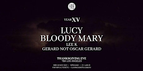 INCOGNITO XV (Year 15): BLOODY MARY, LUCY, LEE K _ Thanksgiving Eve primary image