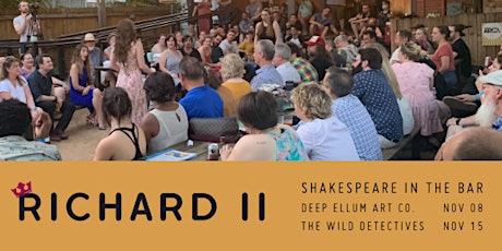 Shakespeare in the Bar Presents Richard 2 at The Wild Detectives 11/15/21 primary image