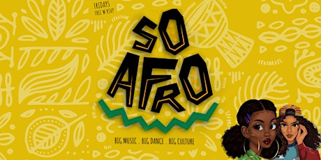 SoAfro | Big Music. Big Dance. Big Culture 10p-2a tickets