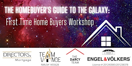 The Homeowner's Guide to The Galaxy: First Time Home Buyers tickets