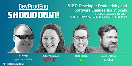 DevProdEng Showdown! S1E7: DevProd and Software Engineering at Scale primary image