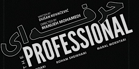 The Professional, a play by Dusan Kavocevic - Directed by Manijeh Mahamedi primary image