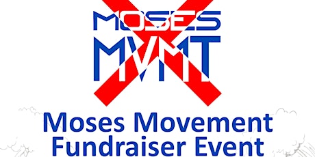 Moses Movement Fundraiser tickets