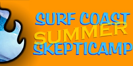 Surfcoast Summer Skepticamp V primary image