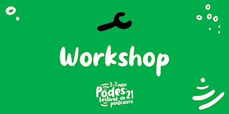 Workshop: De poopcast a podcast