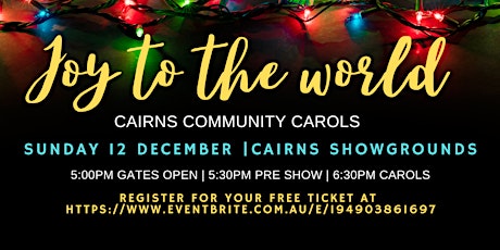 Joy to the World - Cairns Community Carols primary image