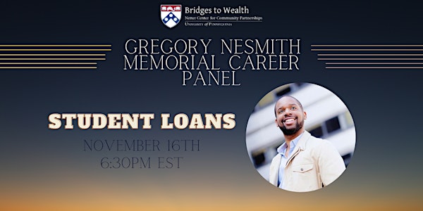 Student Loans: A Gregory Nesmith Memorial Career Panel