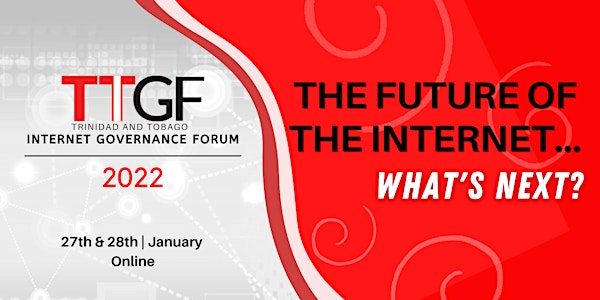 Trinidad and Tobago Internet Governance Forum - TTIGF 2022