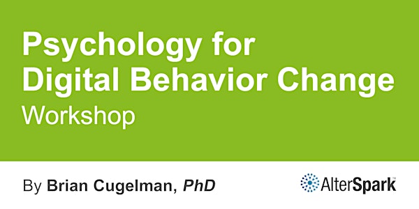 Psychology for Digital Behavior Change - Toronto 1 (2-day workshop)