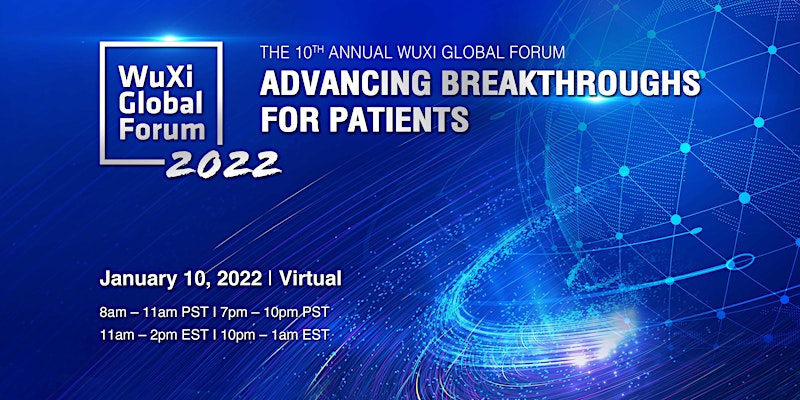 WuXi Global Forum 2022 - Advancing Breakthroughs for Patients