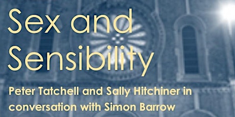 SEX AND SENSIBILITY: SALLY HITCHINER AND PETER TATCHELL IN CONVERSATION primary image