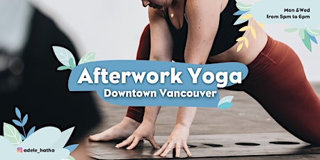 After work Yoga - Downtown Vancouver tickets