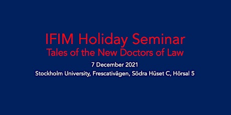 Imagen principal de IFIM Holiday Seminar- Tales of the New Doctors of Law