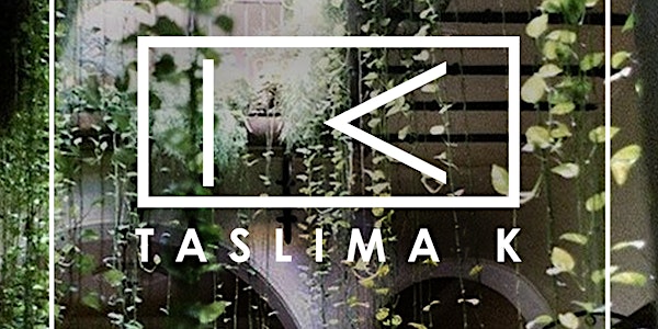 TASLIMA K 'REMEMBER ME' EXHIBITION
