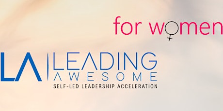 LEADING AWESOME for Women - supported by 'Grow2Glow'