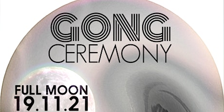 FULL MOON GONG CERMONY primary image