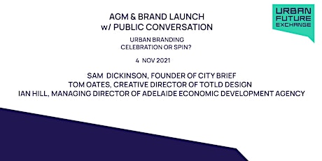 Imagen principal de UFX AGM and public conversation: Urban Branding - Celebration or Spin?