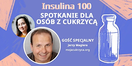 O insulinie...Spotkanie dla osób z cukrzycą - gość specjalny Jerzy Magiera primary image