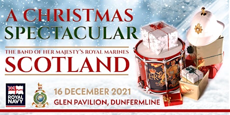 The Band of HM Royal Marines Scotland -  Christmas Spectacular