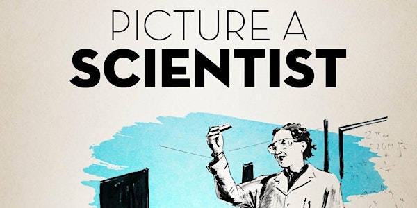 Documentary "Picture a Scientist"