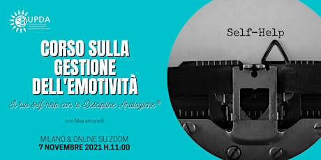 Immagine principale di MILANO & ONLINE • CORSO GESTIONE DELL'EMOTIVITA' con Max Antonelli 
