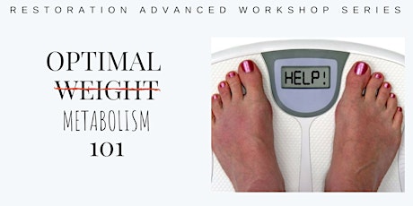Optimal Weight (Metabolism) 101 LIVE WORKSHOP primary image